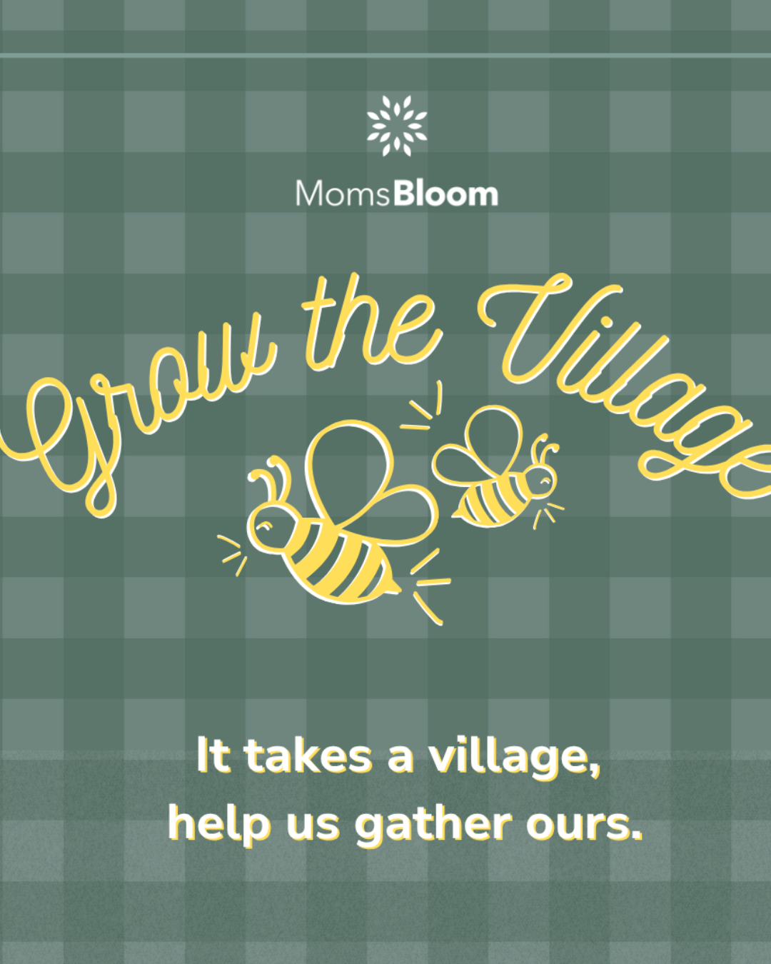 Featured image for “MomsBloom- Grow the Village Event”
