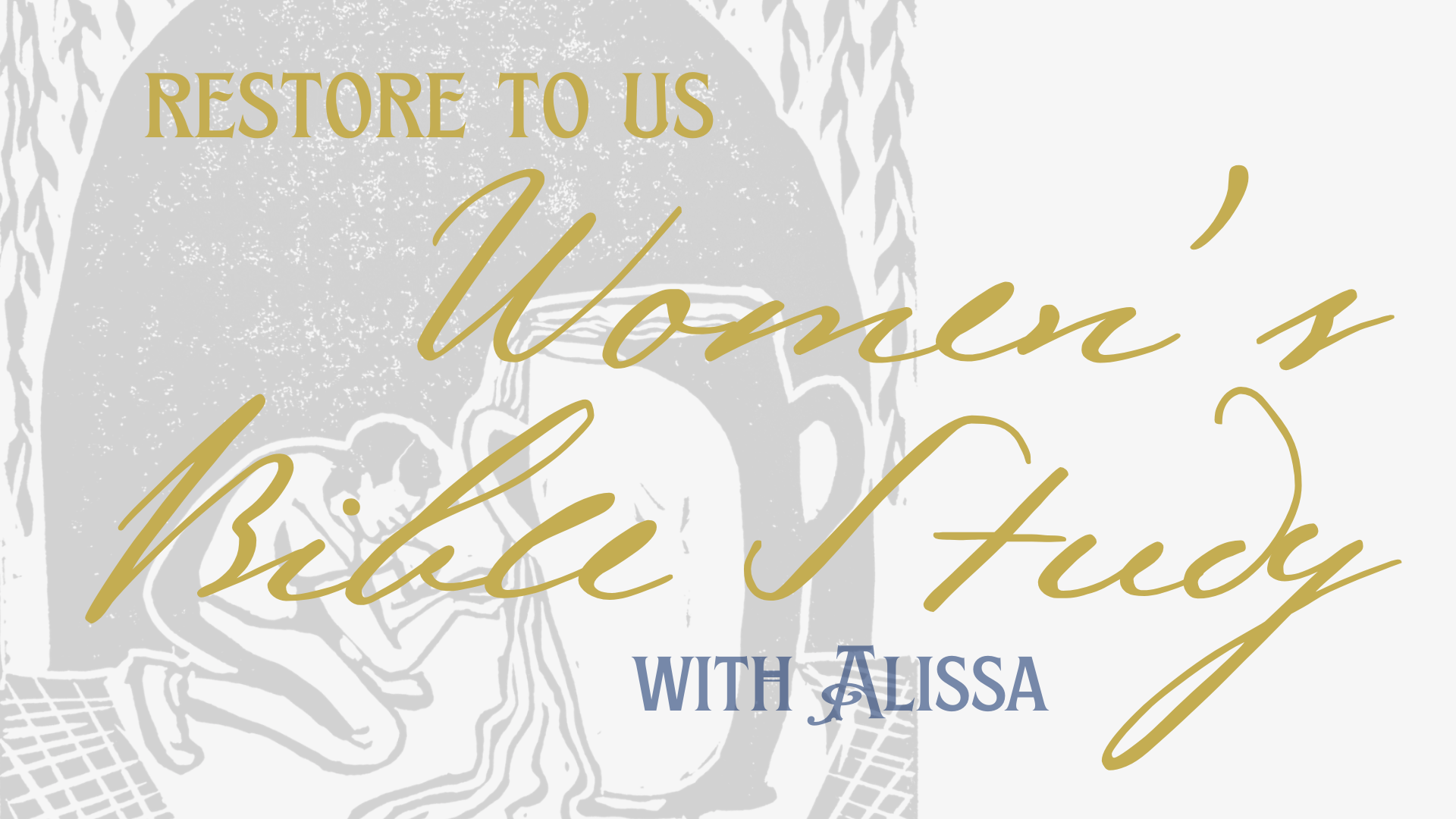 Featured image for “Tuesday Morning Bible Study with Alissa”